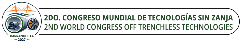 Segundo Congreso Mundial de Tecnologías sin Zanja - Barranquilla 2027 | Second World Congress off Trenchless Technologies - Barranquilla 2027 